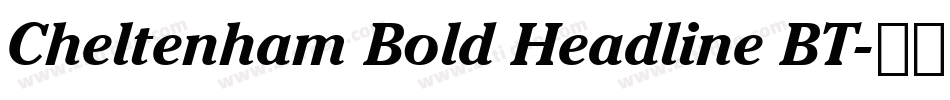 Cheltenham Bold Headline BT字体转换